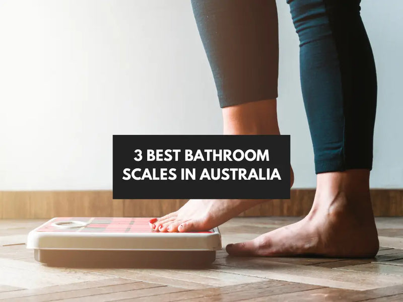 3 Best Bathroom Scales in Australia for Accurate Results